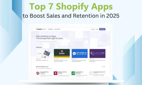 Top 7 Shopify Apps to Boost Sales and Retention in 2025