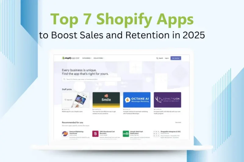Top 7 Shopify Apps to Boost Sales and Retention in 2025 image