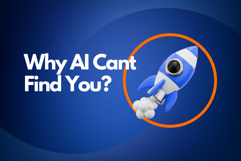 Why AI cant find you?