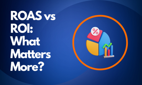 ROAS vs ROI- Which Metric Actually Matters for Your Ad Campaigns?