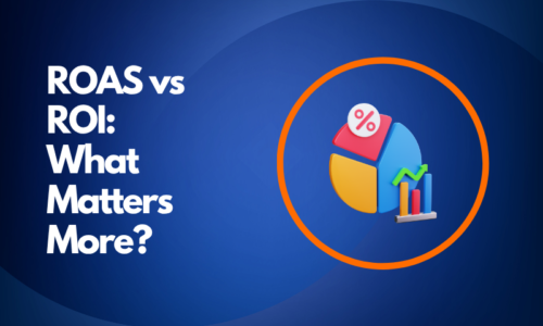 ROAS vs ROI- Which Metric Actually Matters for Your Ad Campaigns?